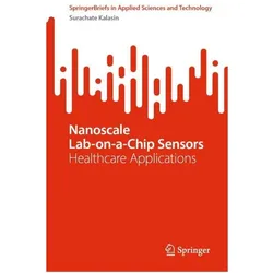 Nanoscale Lab-on-a-Chip Sensors, Fachbücher von Surachate Kalasin