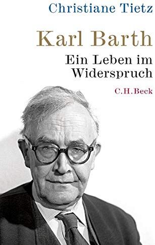 Christiane Tietz - Karl Barth: Ein Leben im Widerspruch - Preis vom 09.10.2026 07:28:09 h