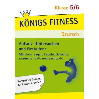 Aufsatz – Untersuchen und Gestalten. Deutsch Klasse 5/6, Taschenbuch von Christiane Althoff, Klett Lerntraining bei PONS Langenscheidt GmbH,