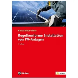Regelkonforme Installation von PV-Anlagen, Fachbücher von Heinz-Dieter Fröse