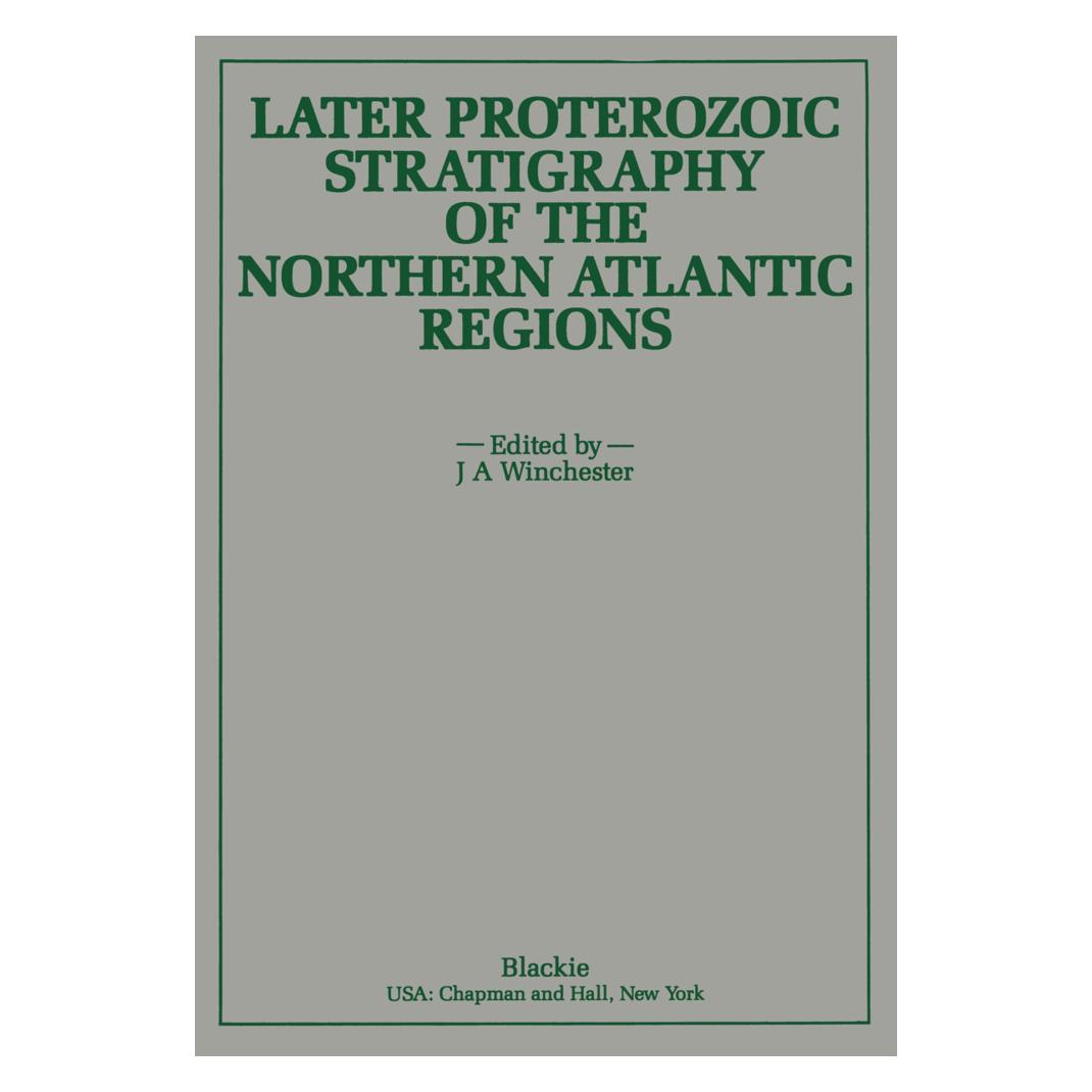 Springer Later Proterozoic Stratigraphy of the Northern Atlantic Regions (Englisch, Softcover, J A Winchester, J. A. Winchester, James F. Winchester) (55519802)