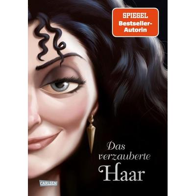Disney Villains 5: Das verzauberte Haar, Gebundene Ausgabe von Walt Disney,Serena Valentino, Carlsen