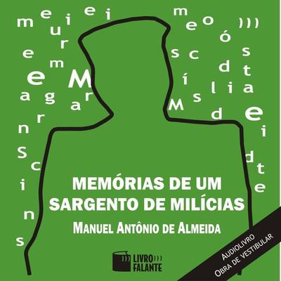 Memórias de um Sargento de Milícias - Manuel Antonio De Almeida, Audio, 9788560125340