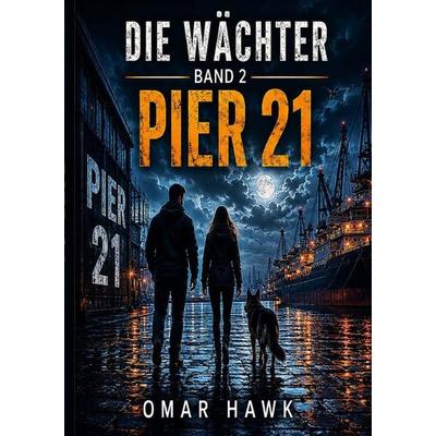 Die Wächter - Zwischen Nachtschicht und Morgenlicht / Die Wächter, Taschenbuch von Omar Hawk, Epubli, 978-3-565-52263-7