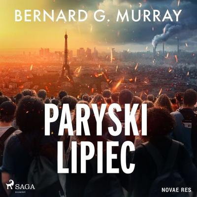 Paryski lipiec - Bernard G. Murray, Audio, 9788727116006