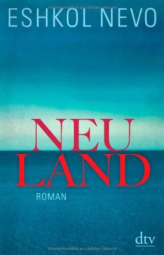 Eshkol Nevo - Neuland: Roman - Preis vom 17.10.2026 19:25:27 h