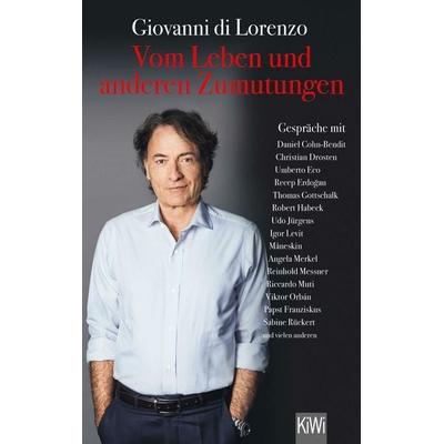 Vom Leben und anderen Zumutungen, Taschenbuch von Giovanni di Lorenzo, Kiepenheuer & Witsch, 978-3-462-00703-9