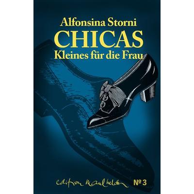 Chicas, Gebundene Ausgabe von Alfonsina Storni, Edition Maulhelden, 978-3-907248-03-4