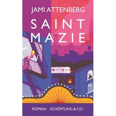 Saint Mazie, Gebundene Ausgabe von Jami Attenberg, Schöffling
