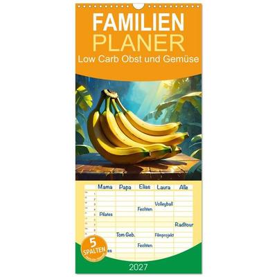Familienplaner 2027 - Low Carb Obst und Gemüse mit 5 Spalten (Wandkalender, 21 x 45 cm) CALVENDO
