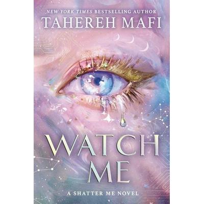 Watch Me, Taschenbuch von Tahereh Mafi, HarperCollins, 978-0-00-872274-6