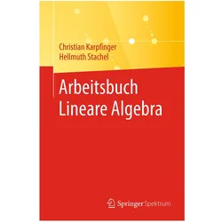 Arbeitsbuch Lineare Algebra, Schulbücher von Hellmuth Stachel, Christian Karpfinger
