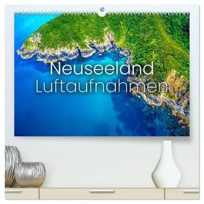 Neuseeland Luftaufnahmen (hochwertiger Premium Wandkalender 2027 DIN A2 quer), Kunstdruck in Hochglanz