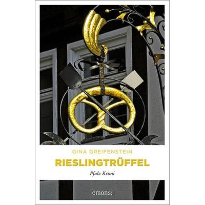 Rieslingtrüffel, Taschenbuch von Gina Greifenstein, Emons Verlag, 978-3-7408-0319-3