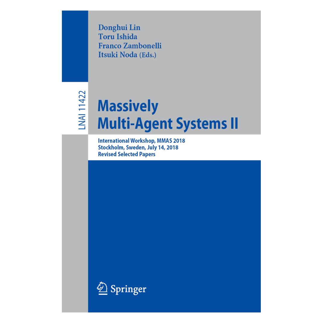 Springer Massively Multi-Agent Systems II (Englisch, Softcover, Donghui Lin, Franco Zambonelli, Itsuki Noda, Toru Ishida) (56068922)