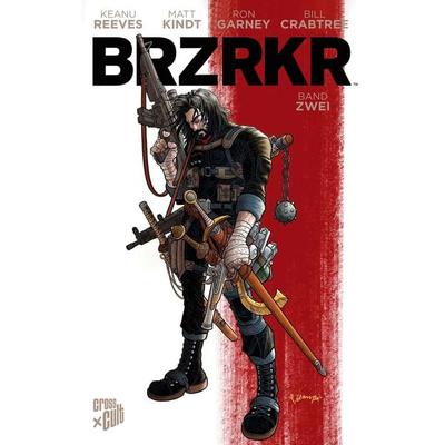 BRZRKR 2, Taschenbuch von Keanu Reeves,Matt Kindt,Ron Garney, Cross Cult Entertainment, 978-3-96658-844-7