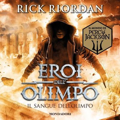 Eroi dell'Olimpo -5. Il sangue dell'Olimpo - Rick Riordan, Audio, 9788852154478