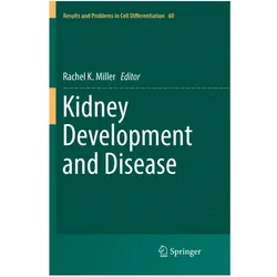 Kidney Development and Disease, Fachbücher von Rachel, K Miller, Rachel K. Miller