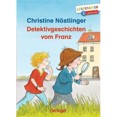 Detektivgeschichten vom Franz, Gebundene Ausgabe von Christine Nöstlinger, Verlag Friedrich Oetinger GmbH, 978-3-7891-1281-2