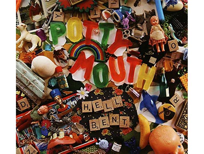 Potty Mouth - Hell Bent