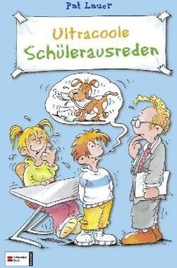 Pat Lauer - Ultracoole Schülerausreden - Preis vom 12.10.2026 11:37:12 h