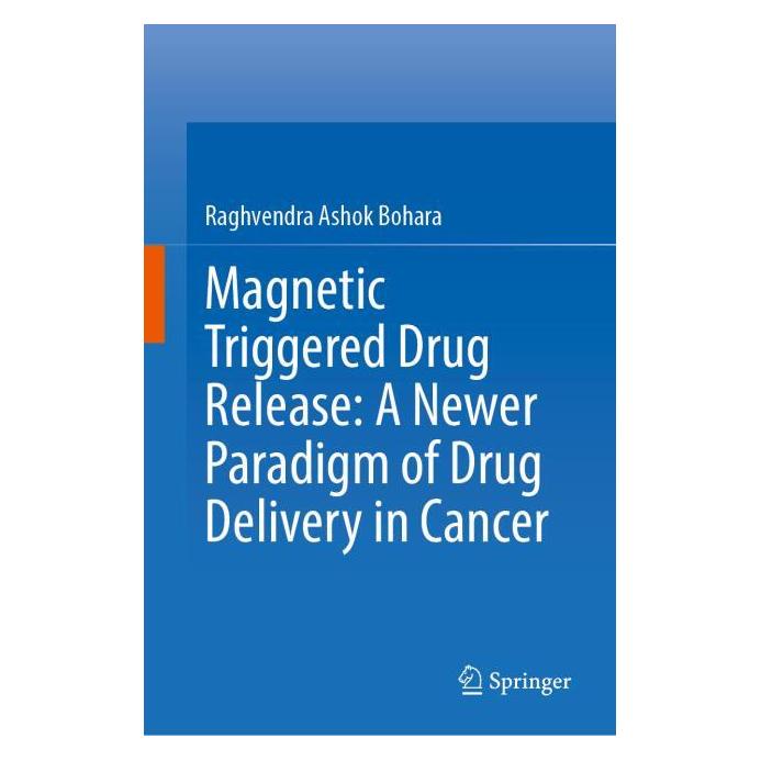 Springer Magnetic Triggered Drug Release: A Newer Paradigm of Drug Delivery in Cancer (Englisch, Hardcover, Raghvendra Ashok Bohara) (56552504)