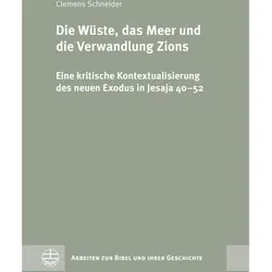 Die Wüste, das Meer und die Verwandlung Zions, Sachbücher von Clemens Schneider
