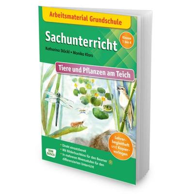 Arbeitsmaterial Grundschule. Sachunterricht: Tiere und Pflanzen am Teich., Set von Katharina Stöckl-Bauer, Don Bosco, 978-3-7698-2446-9