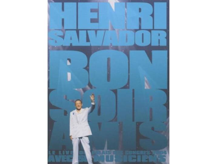 Henri Salvador - Bonsoir Amis/Live 2004