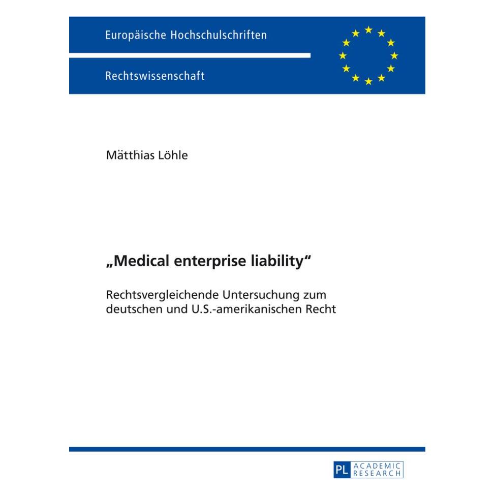 Peter Lang 'Medical enterprise liability' (Deutsch, Softcover, Matthias Löhle) (56024144)