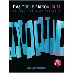 Das coole Pianoalbum - 30 trendige Klavierstücke, Fachbücher von Hans-Günter Heumann