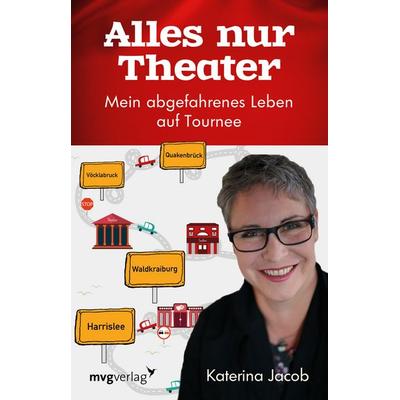 Alles nur Theater, Gebundene Ausgabe von Katerina Jacob, Mvg, 978-3-86882-686-9