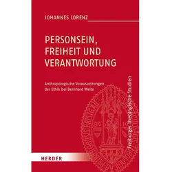 Personsein, Freiheit und Verantwortung, Sachbücher von Johannes Lorenz