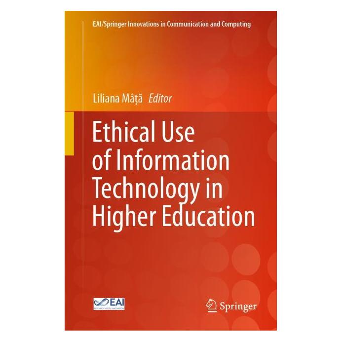 Springer Ethical Use of Information Technology in Higher Education (Englisch, Hardcover, Liliana Mâ a, Liliana Mta) (63728254)