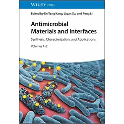 Antimicrobial Materials and Interfaces, Fachbücher von Peng Li, En-Tang Kang, Liqun Xu