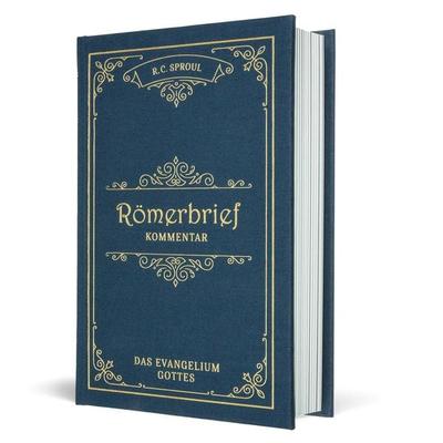 Römerbrief-Kommentar, Gebundene Ausgabe von Robert Charles Sproul, Missionswerk Voice of Hope, 978-3-947978-58-8