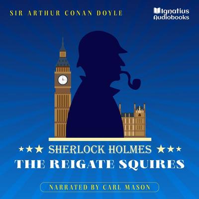 The Reigate Squires - Arthur Conan Doyle, Audio, 9783991676355