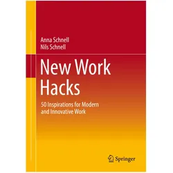 New Work Hacks, Fachbücher von Anna Schnell, Nils Schnell
