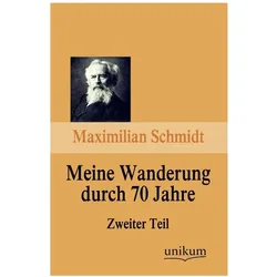 Meine Wanderung durch 70 Jahre, Biografien von Maximilian Schmidt