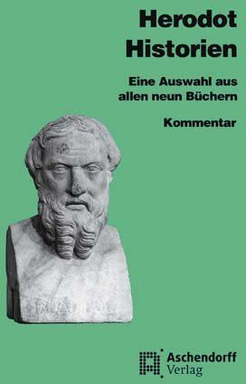 Herodot Herodot - Eine Auswahl aus sämtlichen neun Büchern / Herodot: Historien: Eine Auswahl aus allen neun Büchern. Kommentar - Preis vom 30.09.2026 09:01:18 h