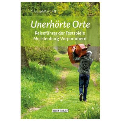 Unerhörte Orte, Taschenbuch von Christoph Forsthoff, Hinstorff, 978-3-356-02291-9