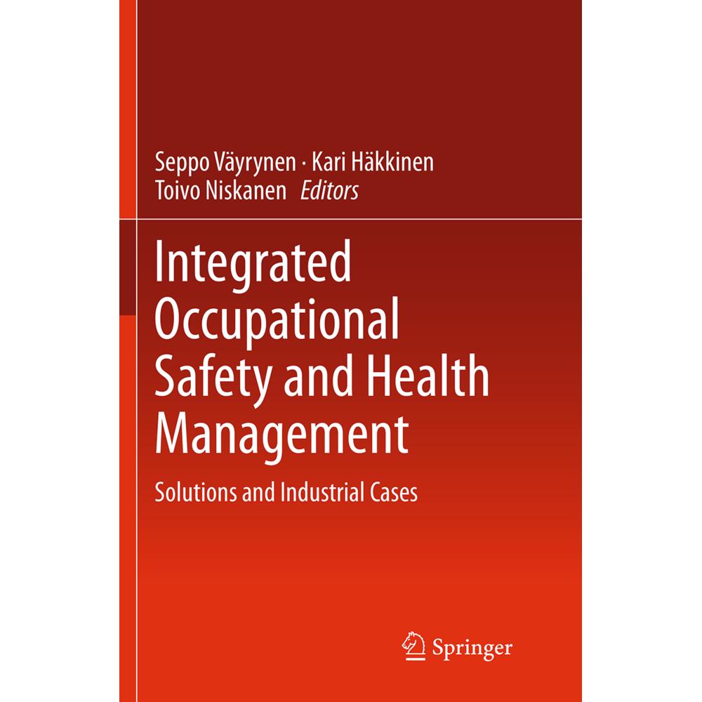 Springer Integrated Occupational Safety and Health Management (Englisch, Softcover, Kari Häkkinen, Seppo Väyrynen, Toivo Niskanen) (55849581)