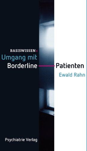 Ewald Rahn - Umgang mit Borderline Patienten - Preis vom 09.10.2026 07:28:09 h