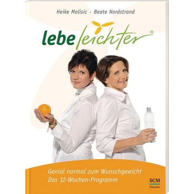Lebe leichter, Paperback von Heike Malisic,Beate Nordstrand, SCM Hänssler