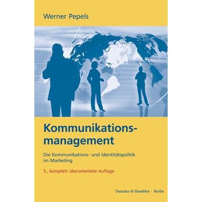 Kommunikationsmanagement., Taschenbuch von Werner Pepels, Duncker & Humblot, 978-3-428-14203-3