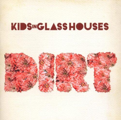 Kids in Glass Houses - Dirt - Preis vom 17.10.2026 19:25:27 h