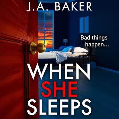 When She Sleeps - J. A. Baker, Audio, 9781835612439