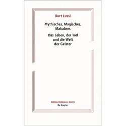 Mythisches, Magisches, Makabres, Fachbücher von Kurt Lussi, Christoph Lichtin