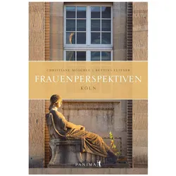 Frauenperspektiven Köln, Belletristik von Bettina Flitner, Christiane Möschle
