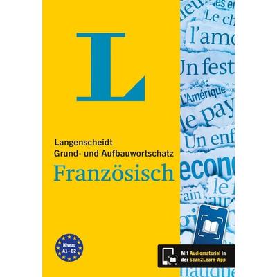 Langenscheidt Grund- und Aufbauwortschatz Französisch, Taschenbuch von , Langenscheidt bei PONS Langenscheidt GmbH, 978-3-12-563640-8